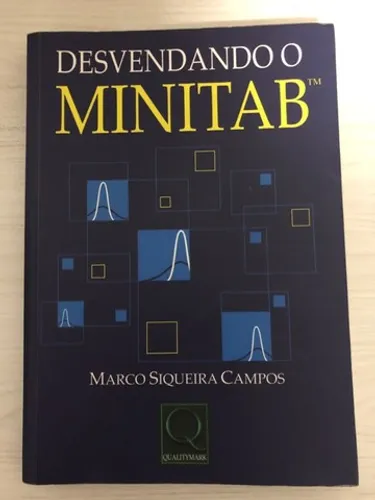 Livro Desvendando o Minitab - Marcos Siqueira Campos