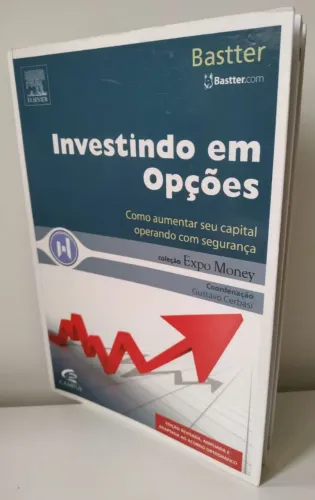 Investindo em Opções - Como aumentar seu capital operando com segurança