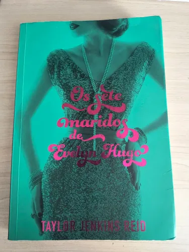 Os Sete Maridos De Evelyn Hugo