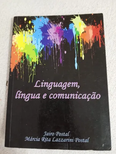 Linguagem, Língua e Comunicação | Jairo Postal e Márcia Rita Lazzarini Postal