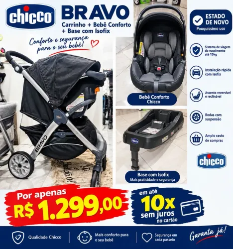 Carrinho chicco BRAVO mais bebê conforto e base veicular isofix em estado de novo