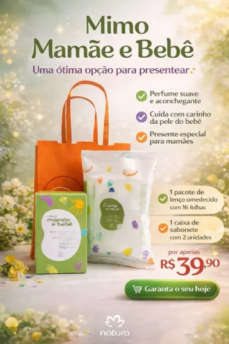 KIT LEMBRANÇINHA *MAMÃE E BEBÊ NATURA 