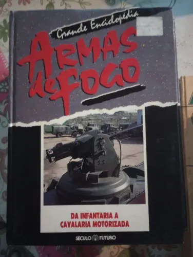 Grande enciclopédia Armas de Fogo
