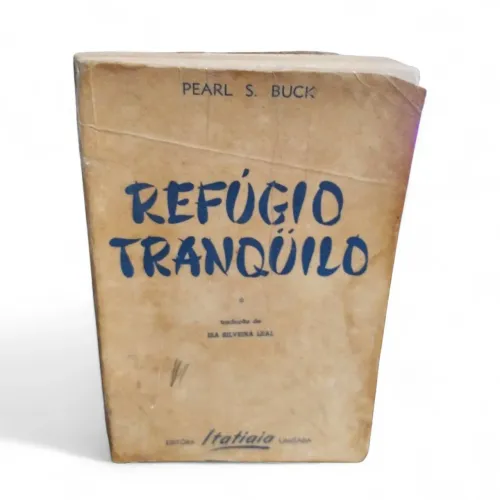 Livro Refúgio Tranquilo - Pearl S. Buck