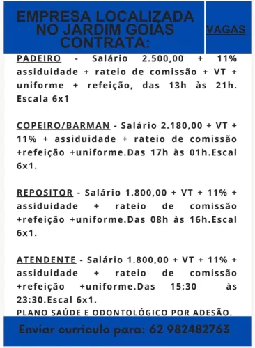 Temos vagas de trabalho no setor Jardim Goiás, Goiânia.