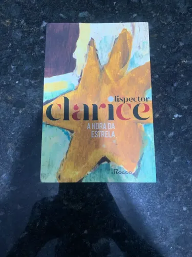 A Hora Da Estrela - Clarice Lispector