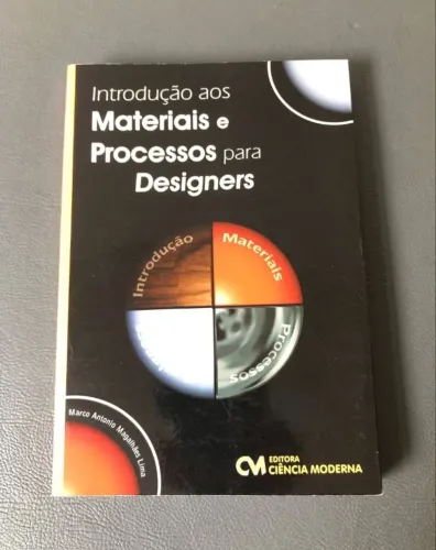 Livro Introdução aos Materiais e Processos para Designers