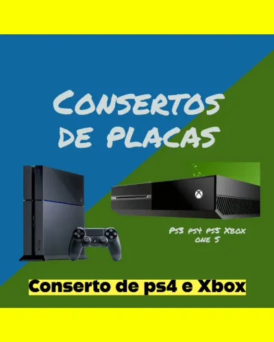 Conserto de ps4 e Xbox one
