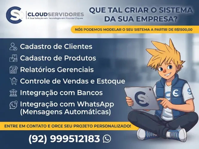 Que tal ter seu proprio sistema a partir de 1500