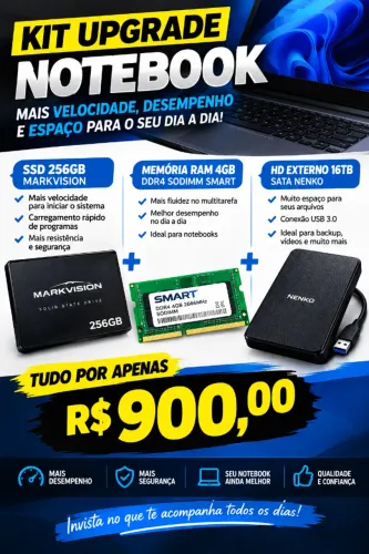 KIT UPGRADE NOTEBOOK: SSD 256GB MARKVISION + MEMÓRIA RAM 4GB DDR4 SODIMM SMART + HD 16TB