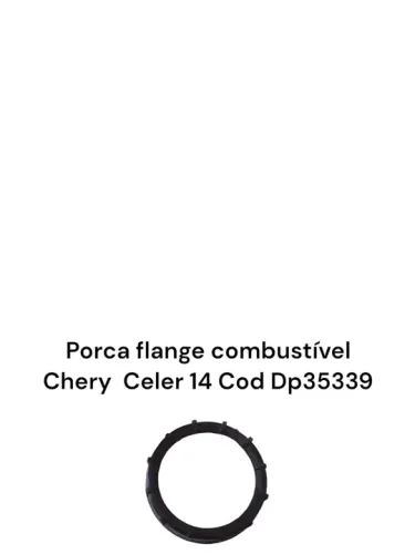 Porca Flange Combustível Chery Celer 14 Cod Dp35339