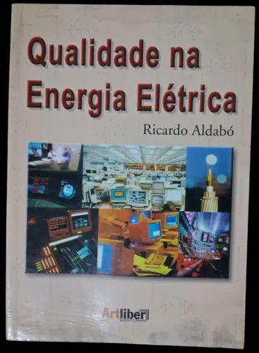 Qualidade na Energia Elétrica - Ricardo Aldabó