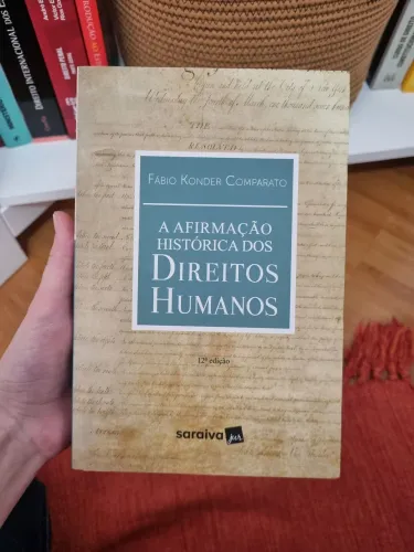 Livro a afirmação histórica dos direitos humanos - Fábio Konder Comparato
