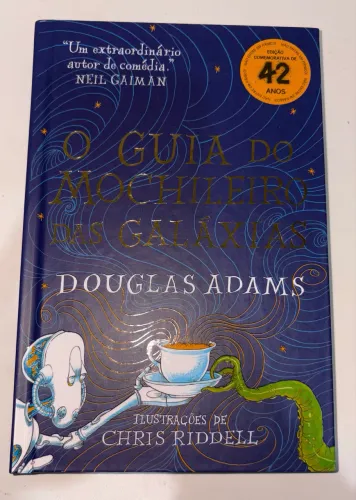 O Guia do Mochileiro das Galáxias - Capa Dura Ilustrada