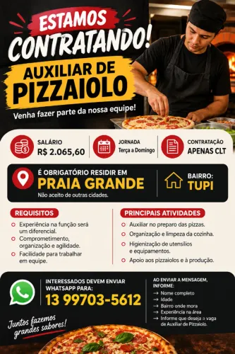 AUXILIAR DE PIZZAIOLO - PRAIA GRANDE