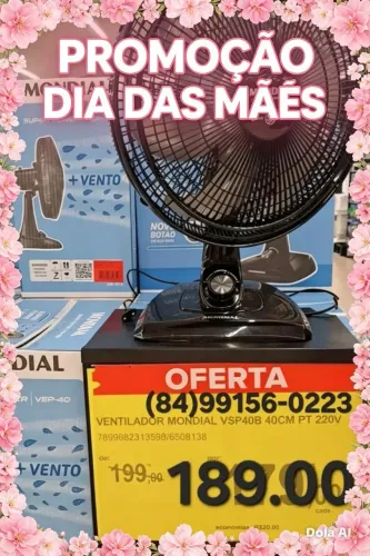PROMOÇÃO DIA DAS MÃES VENTILADOR GRANDE MONDIAL 40CM -R$189.00 AVISTA. 