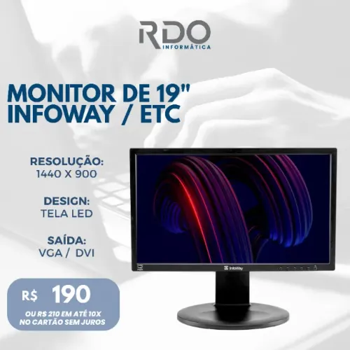 Monitor 19" Infoway LED 1440x900 VGA DVI Full HD - Design compacto & moderno!
