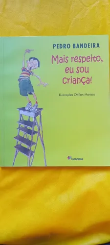 Livro Mais respeito eu sou criança