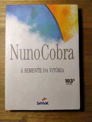 A Semente da Vitória. Nuno Cobra. Excelente estado!