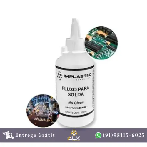 Fluxo para Solda no Clean Frasco 110ml Implastec *ENTREGA GRÁTIS*