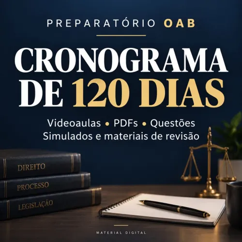 Preparatório OAB - Plano de Estudos Completo de 120 Dias