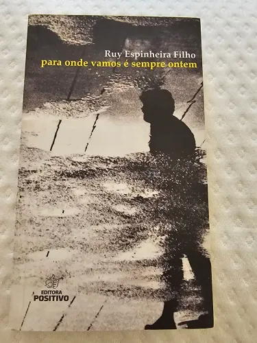 Livro: Para onde vamos é sempre ontem
