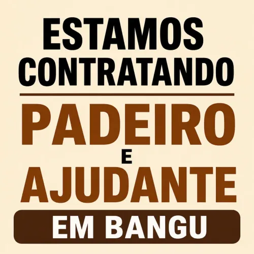 Vaga de padeiro mestrinho e ajudante