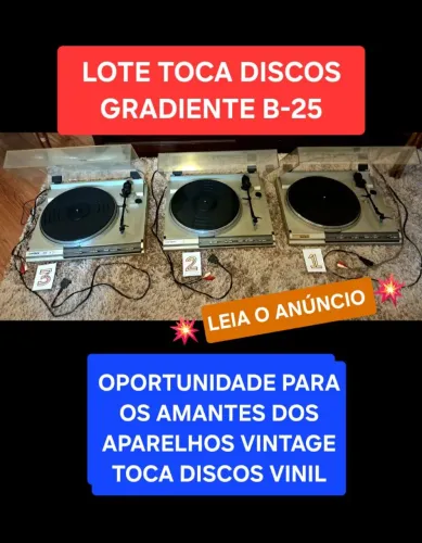 TOCA DISCOS VINIL GRADIENTE B-25 VINTAGE - LOTE 3 PICKUPs - LEIA O ANÚNCIO - OPORTUNIDADE