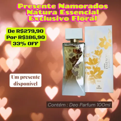 Presente Namorados Essencial Exclusivo Floral 100ml - Oferta Exclusiva válido até 12/06