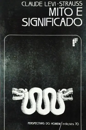 Mito e Significado - Claude Levi-Strauss