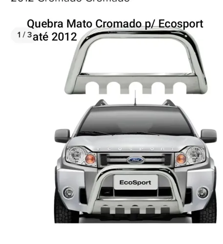Vendo Quebra Mato e Estribo Cromados para Ecosport.