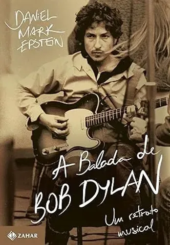 Daniel Epstein - A balada de Bob Dylan