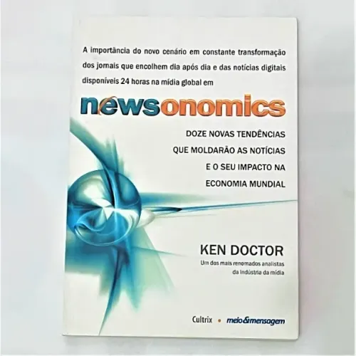 (Aceito cartão) Livro Newsonomics do Autor Ken Doctor