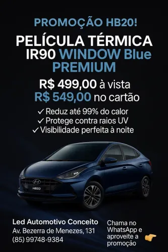 Película Térmica IR90 para seu HB20 na Promoção 