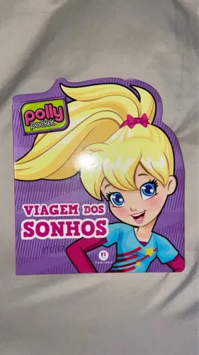 Polly Pocket - Viagem dos Sonhos Livro capa e paginas duras