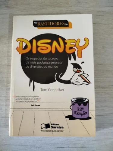 Livro Nos bastidores da Disney - Tom Connellan