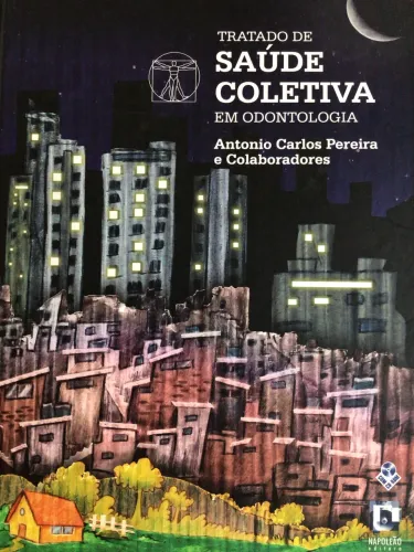 TRATADO DE SAÚDE COLETIVA EM ODONTOLOGIA