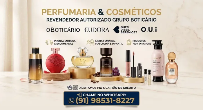 Perfumes Originais O Boticário, Eudora e O.U.i | Entregas Rápidas