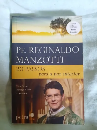 Livro do Padre Reginaldo Manzotti. 20 passos para a paz interior (edição especial)