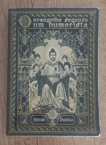 Livro AUTOGRAFADO por Afonso Padilha - O Evangelho Segundo um Humorista