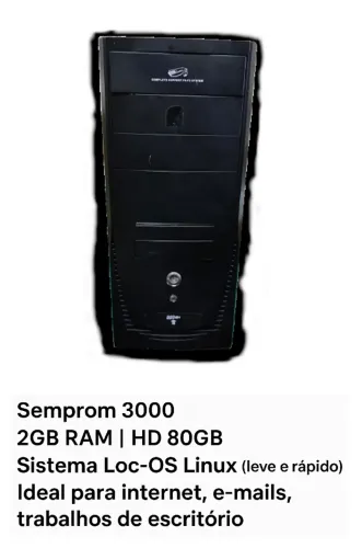 Computador desktop somente gabinete AMD Semprom 3000+ 2Gb HD 80Gb sistema Loc-OS