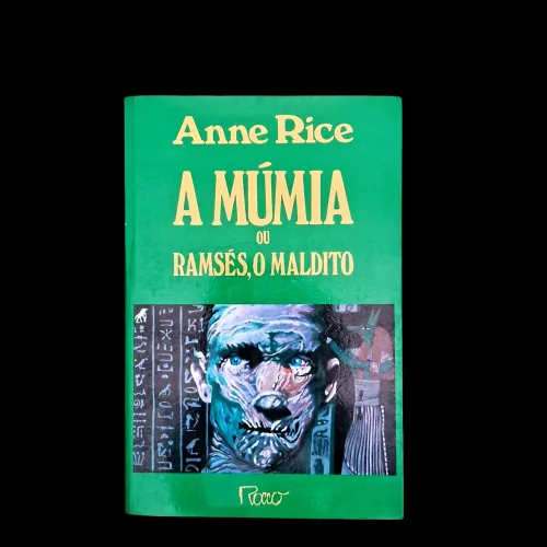 A Múmia - Anne Rice