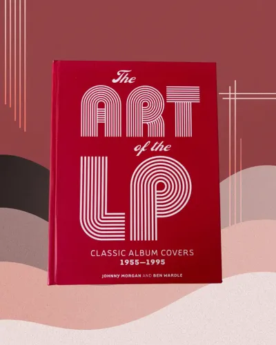 The Art of the LP  Classic Album Covers 1955-1995 Por Johnny Morgan & Ben Wardle 