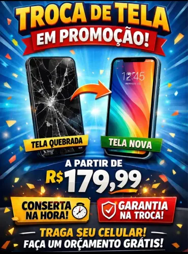 Trocamos sua display na hora  