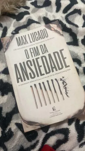 Livro O fim da ansiedade de Max Lucado