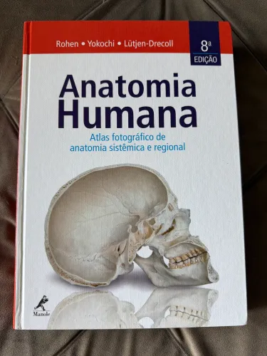 Anatomia humana: Atlas fotográfico de anatomia sistêmica e regional (Yokochi)