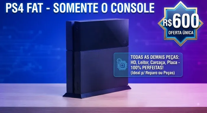 PS4 FAT EM EXCELENTE ESTADO APENAS FONTE COM DEFEITO 