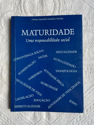 Maturidade - Uma responsabilidade social