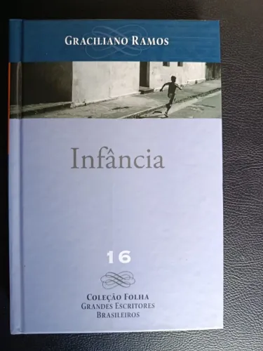 Livro Graciliano Ramos: Infância - Col. Folha Grandes Escritores Brasileiros - capa dura