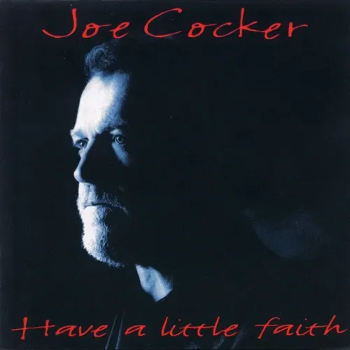 CD - Have A Little Faith - Joe Cocker